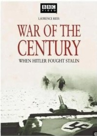 BBC.世纪大战.二战欧洲东线纪实.War.of.the.Century.1999.DVDRip.720P.X264.AAC-NCCX网盘下载